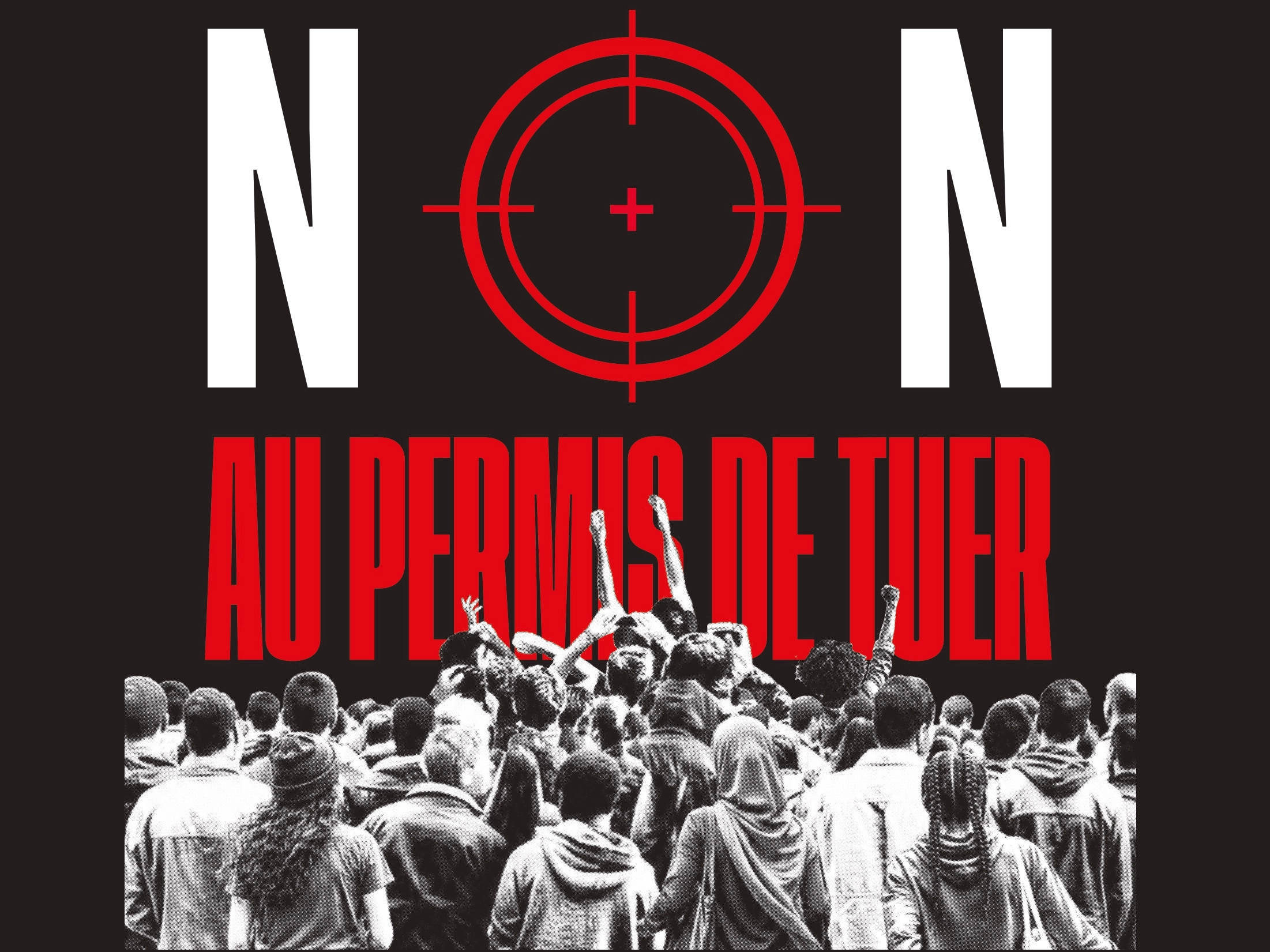 CONTRE LA LOI PERMIS DE TUER : MOBILISATION NATIONALE LE 20 SEPTEMBRE